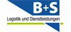Firmenlogo: B+S GmbH Logistik und Dienstleistungen Firmenlogo: B+S GmbH Logistik und Dienstleistungen
